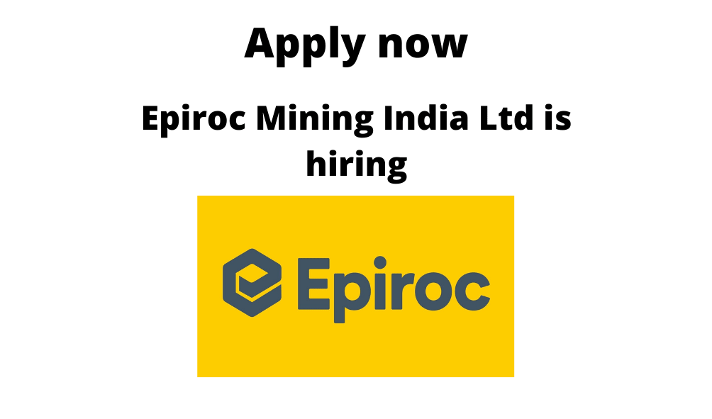 Epiroc-Mining-India-Ltd-is-hiring