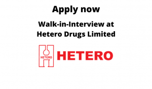 Walk-in-Interview-at-Hetero-Drugs-Limited