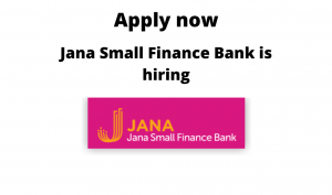 Jana-Small-Finance-Bank-is-hiring