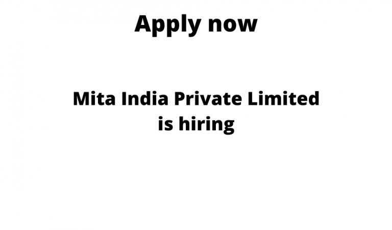 Mita-India-Private-Limited-is-hiring