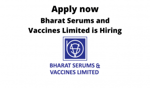 Bharat-Serums-and-Vaccines-Limited-is-hiring