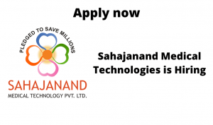 Sahajanand-Medical-Technologies-is-hiring