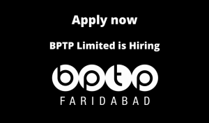 BPTP-Limited-is-Hiring